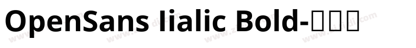 OpenSans Iialic Bold字体转换